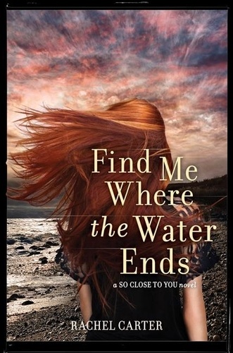 Rachel Carter - Find Me Where the Water Ends.