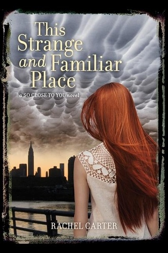 Rachel Carter - This Strange and Familiar Place.