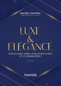 Rachel Chantal - Luxe et élégance - L'excellence dans la relation client et le management.