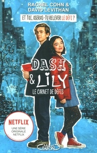 Rachel Cohn et David Levithan - Dash & Lily - Le carnet de défis.