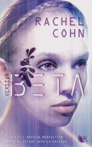 Rachel Cohn - Version Beta Tome 1 : .