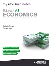 Rachel Cole et Quintin Brewer - My Revision Notes: Edexcel AS Economics eBook ePub.