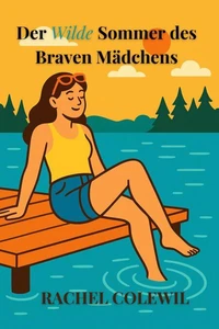 Der Wilde Sommer des Braven Mädchens