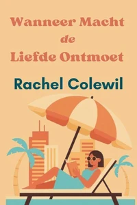 Wanneer Macht de Liefde Ontmoet