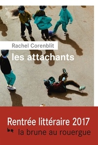 Rachel Corenblit - Les attachants.