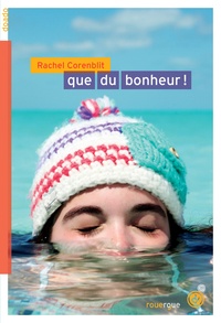 Rachel Corenblit - Que du bonheur !.