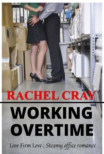  Rachel Cray - Working Overtime - Law Firm Love.
