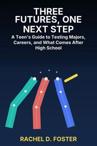 Three Futures, One Next Step