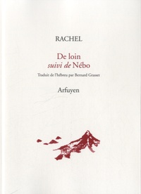  Rachel - De loin suivi de Nebo - Edition bilingue français-hébraïque.
