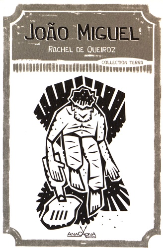 Rachel de Queiroz - João Miguel.