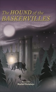 Rachel Delahaye et Jem Maybank - Reading Planet - Conan Doyle - Hound of the Baskervilles - Level 8: Fiction (Supernova).