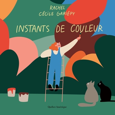 Rachel DeRoy-Ringuette et Cécile Gariépy - Instants de couleur.