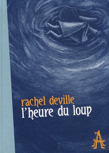 Rachel Deville - L'heure du loup.