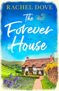 Rachel Dove - The Forever House.