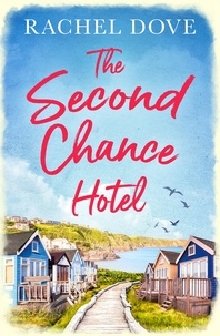 Rachel Dove - The Second Chance Hotel.