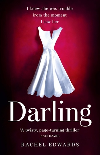 Rachel Edwards - Darling.