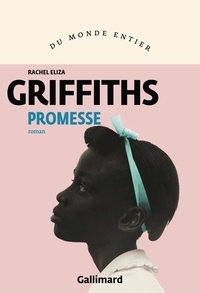 Rachel Eliza Griffiths - Promesse.