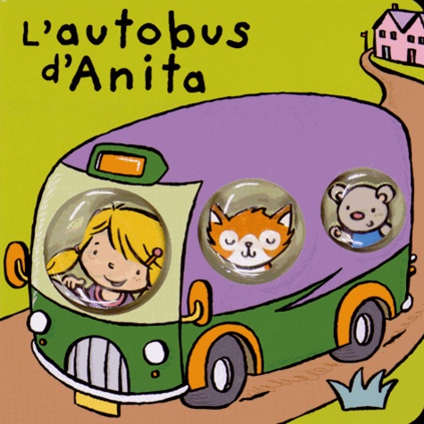Rachel Elliot et Tania Hurt-Newton - L'autobus d'Anita.