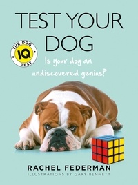 Rachel Federman - Test Your Dog - Is Your Dog an Undiscovered Genius?.