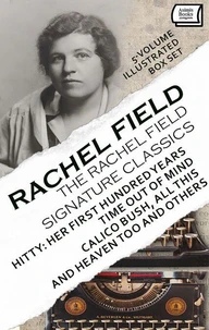 The Rachel Field Signature Classics (5-Volume Illustrated Box Set)