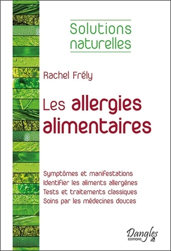 Rachel Frély - Les allergies alimentaires.