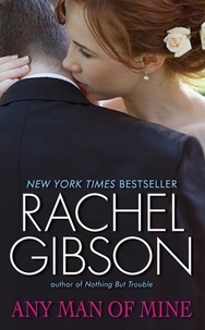 Rachel Gibson - Any Man of Mine.