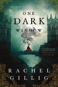 Rachel Gillig - One Dark Window.