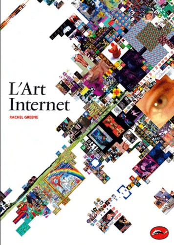 Rachel Greene - L'Art Internet.