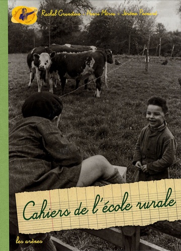 Rachel Grunstein et Henri Mérou - Cahiers de l'école rurale.