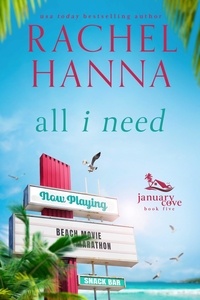  Rachel Hanna - All I Need - January Cove Series, #5.