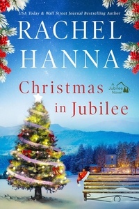  Rachel Hanna - Christmas In Jubilee - The Jubilee Series, #3.