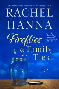 Fireflies &amp; Family Ties