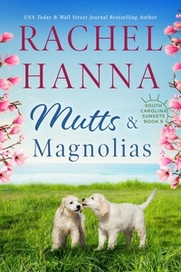  Rachel Hanna - Mutts &amp; Magnolias - South Carolina Sunsets, #9.