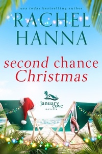  Rachel Hanna - Second Chance Christmas - January Cove Series.