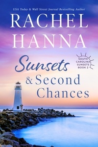  Rachel Hanna - Sunsets &amp; Second Chances - South Carolina Sunsets, #2.