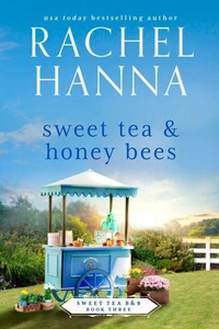 Sweet Tea &amp; Honey Bees