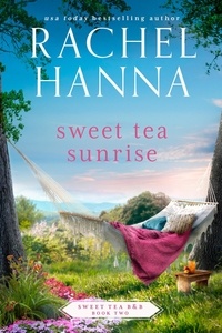  Rachel Hanna - Sweet Tea Sunrise - Sweet Tea B&amp;B, #2.