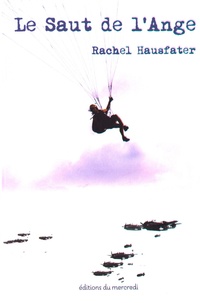 Rachel Hausfater - Le saut de l'ange.