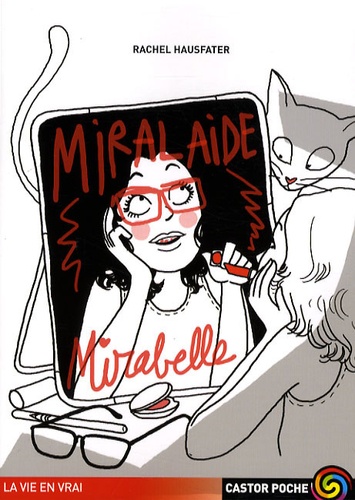 Rachel Hausfater - Miralaide, Mirabelle.