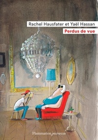 Rachel Hausfater et Yaël Hassan - Perdus de vue.