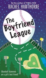 Rachel Hawthorne - The Boyfriend League.