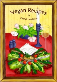  Rachel Henderson - Vegan Recipes.