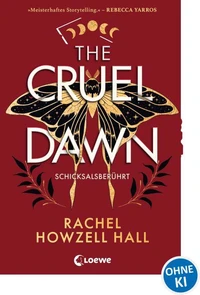 The Cruel Dawn - Schicksalsberührt (Band 2)