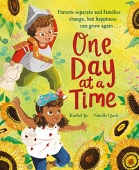 Rachel Ip et Natelle Quek - One Day at a Time - A reassuring story about separation and divorce.