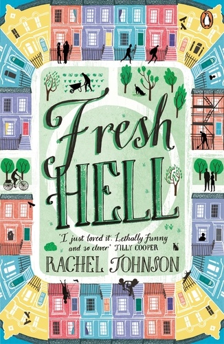 Rachel Johnson - Fresh Hell.