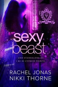 Sexy Beast: Uno standalone di I re di Cypress Pointe