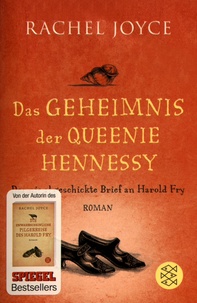 Rachel Joyce - Das Geheimnis der Queenie Hennessy - Der nie abgeschickte Brief an Harold Fry.