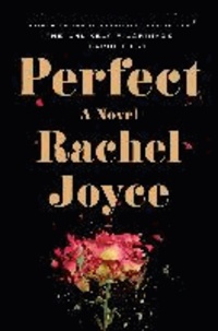 Rachel Joyce - Perfect.