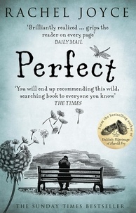 Rachel Joyce - Perfect - The compelling and emotional Sunday Times bestseller.