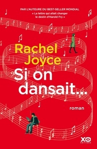 Rachel Joyce - Si on dansait....